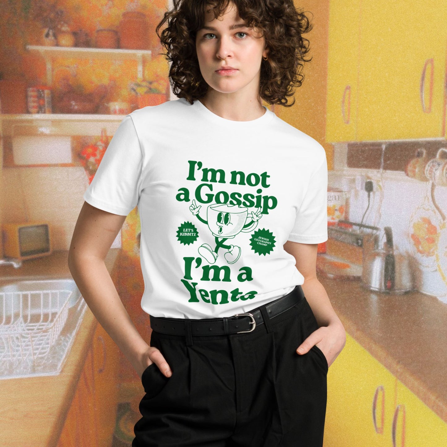 I'm Not a Gossip I'm a Yenta T-Shirt (UNISEX)