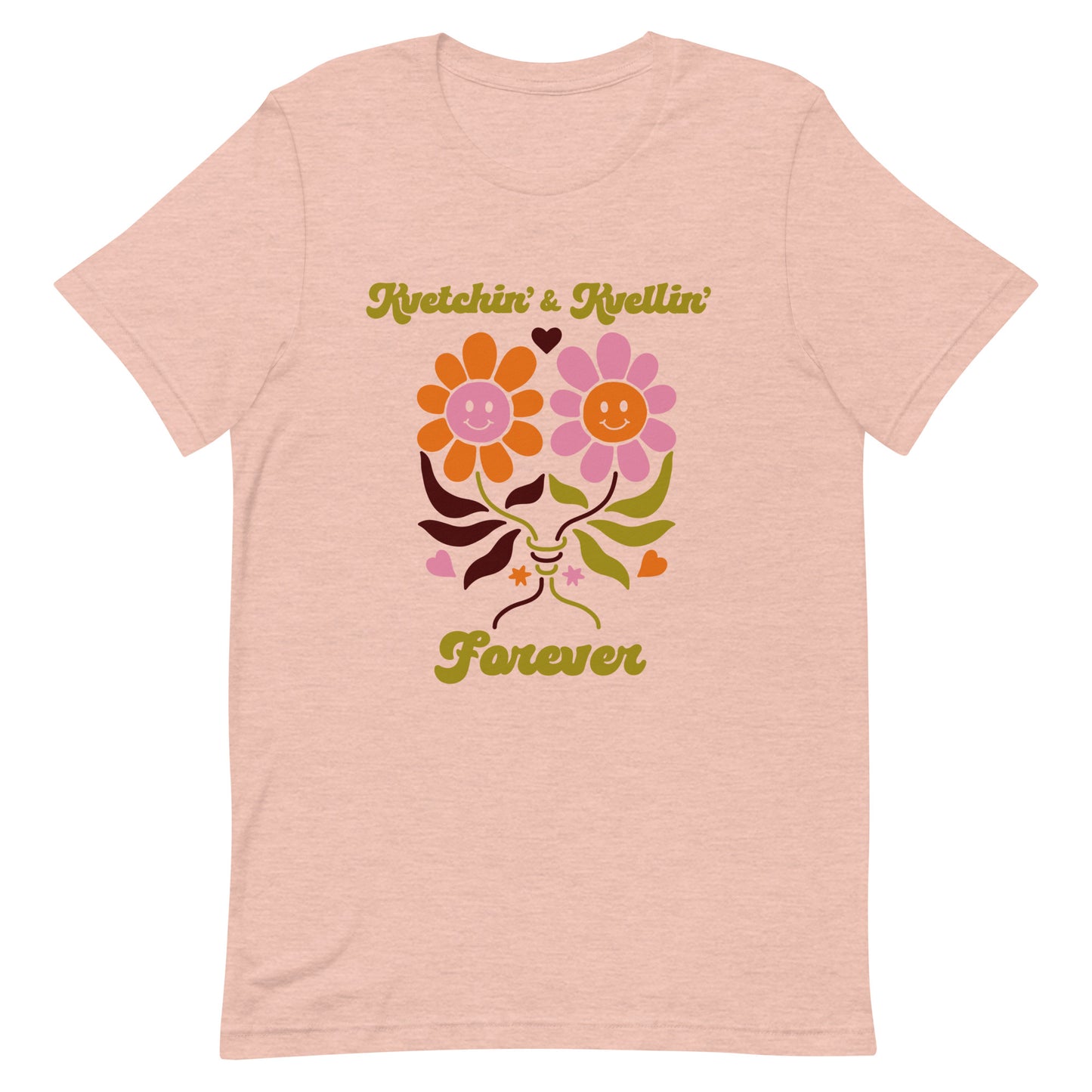 Kvetchin' & Kvellin' T-Shirt (Adult)
