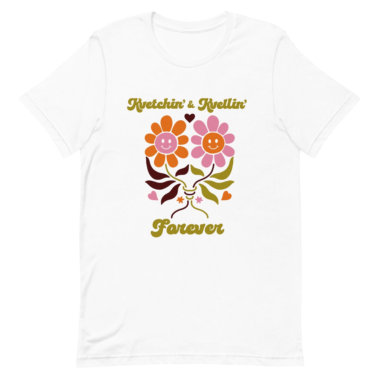 Kvetchin' & Kvellin' T-Shirt (Adult)