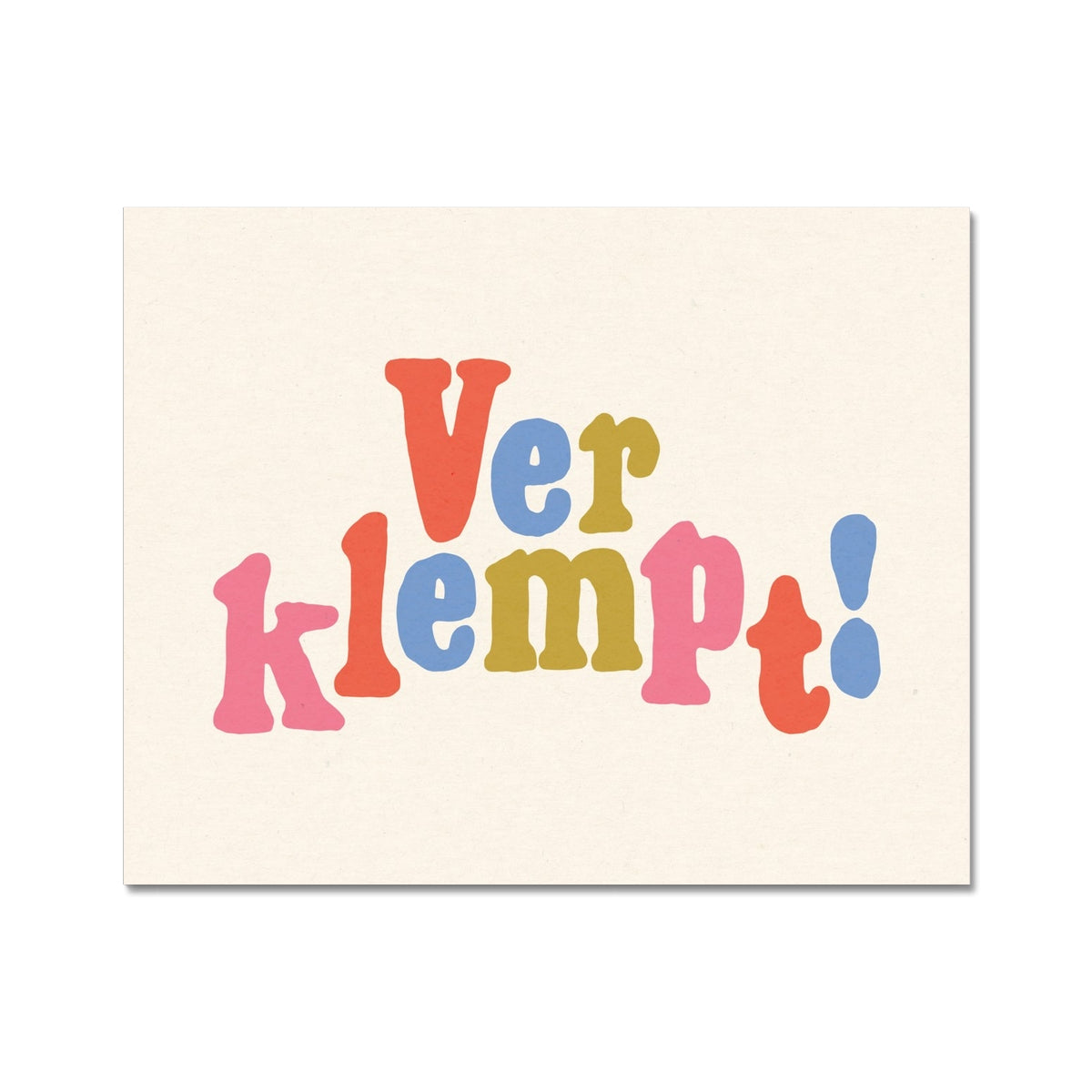 "Verklempt!" Art Print